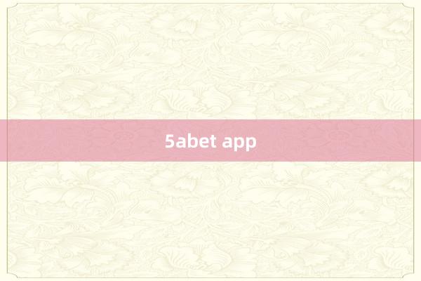 5abet app