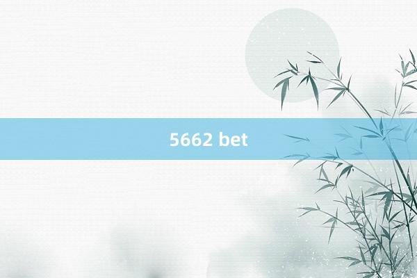 5662 bet