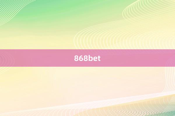 868bet