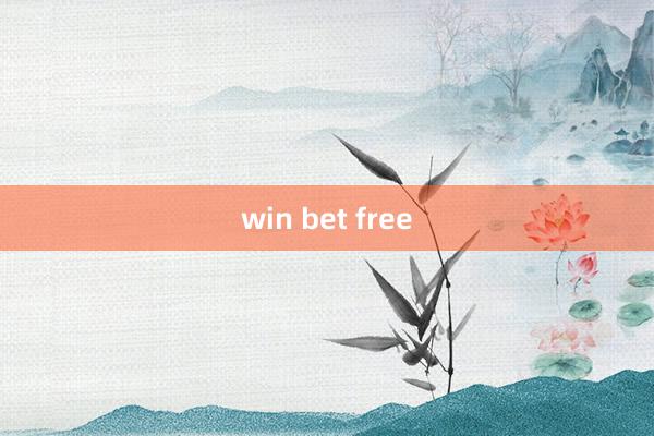 win bet free