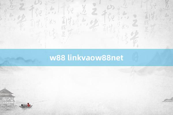 w88 linkvaow88net