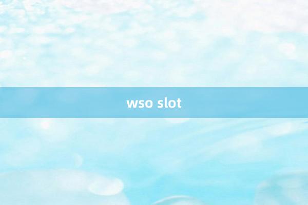 wso slot