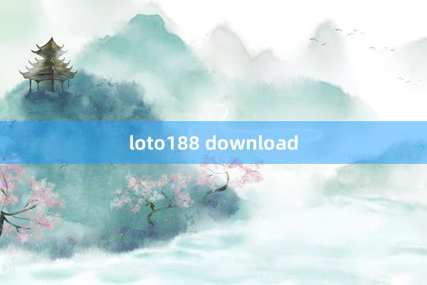 loto188 download